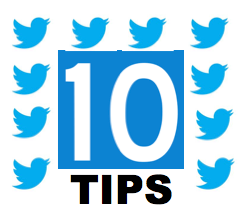 Ten Twitter Tips