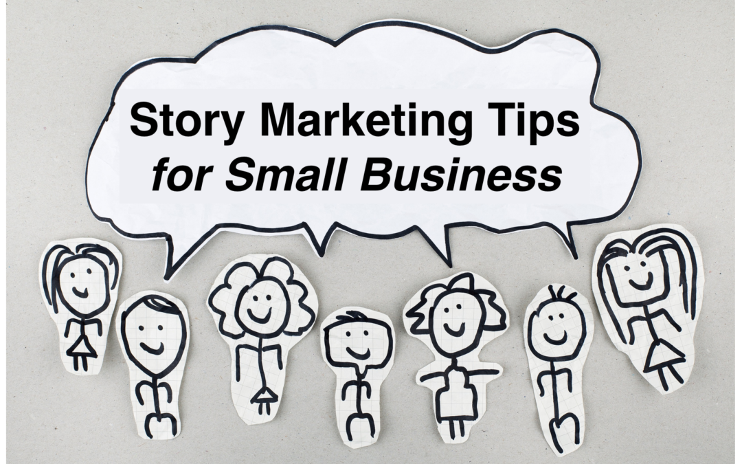 Story Marketing Tips for Small Business
